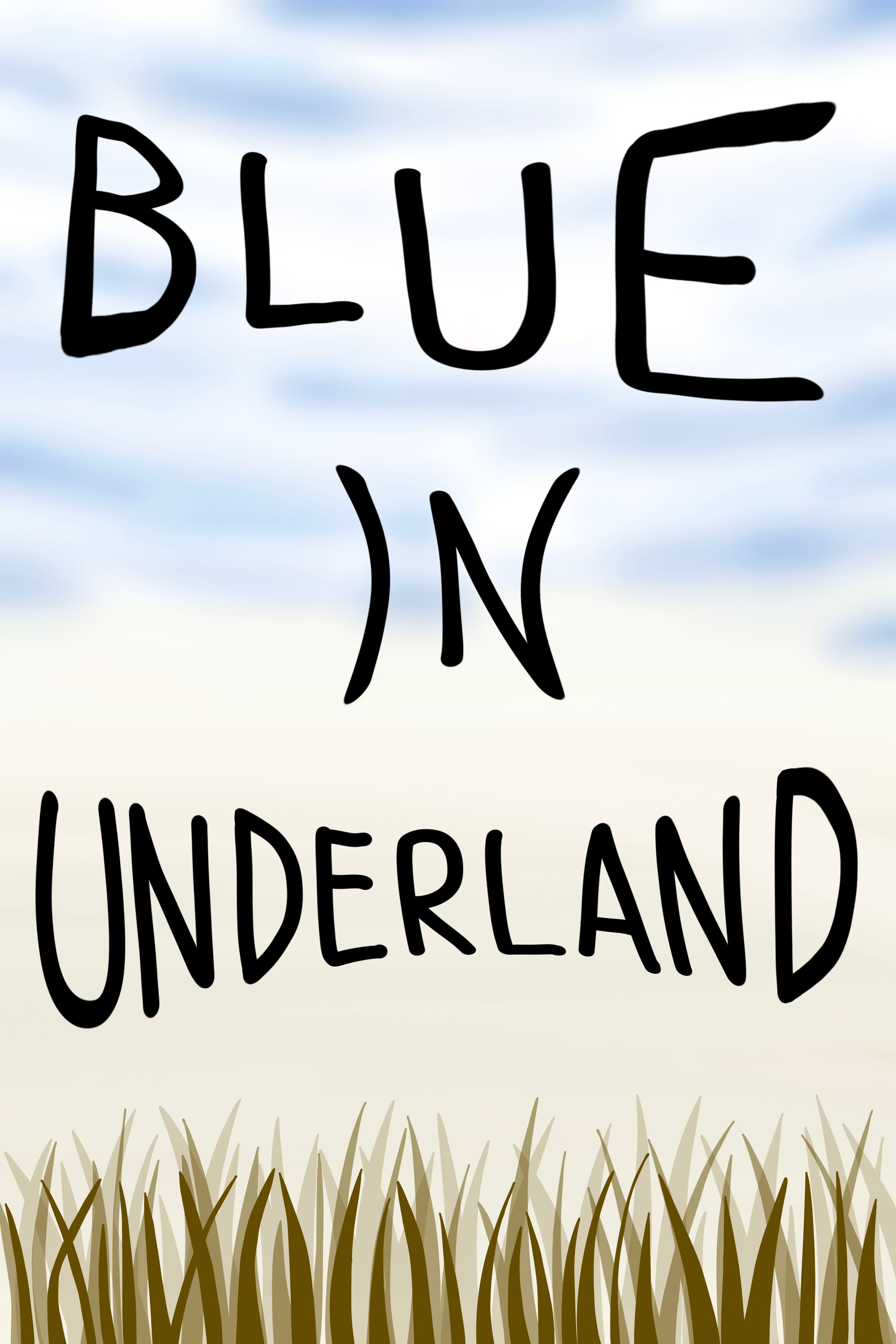 ปก Blue in Underland [อยู่ ๆ ผมก็มาโผล่ที่อันเดอร์แลนด์]